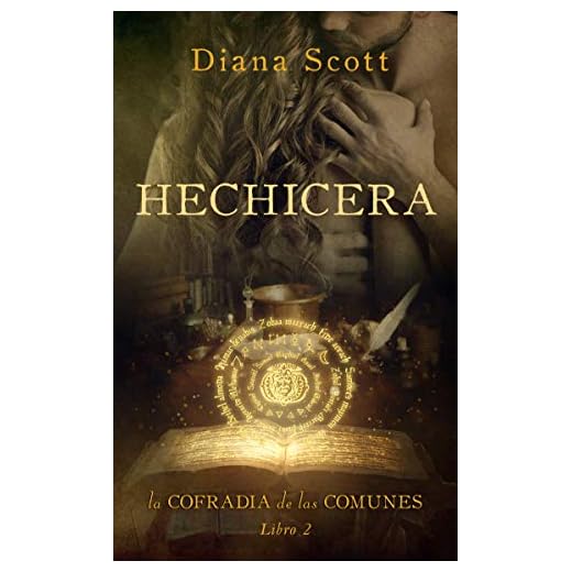Hechicera: Más de 100 mil lectoras (La cofradía de las comunes nº 2)