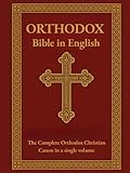 Orthodox Bible In English: The Complete Orthodox Christian Canon | 78 Books | Septuagint Old Testament & Greek New Testament in English