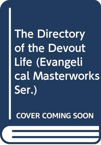 The Directory of the Devout Life (Evangelical M... 0800710398 Book Cover