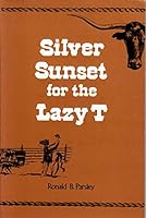 Silver Sunset for the Lazy T 0533110033 Book Cover