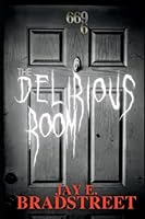 The Delirious Room 1654170771 Book Cover
