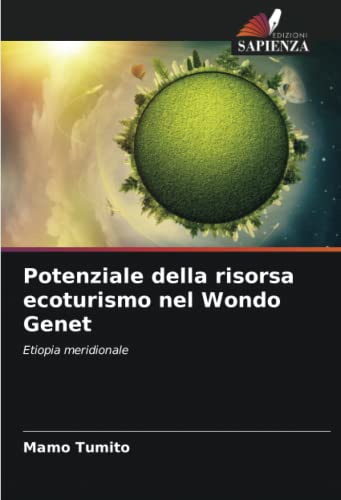Potenziale della risorsa ecoturismo nel Wondo Genet: Etiopia meridionale
