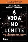 A vida no limite: Como o mundo quântico se comporta quando ninguém está olhando (Portuguese Edition) - Jim Al-Khalili, Johnjoe McFadden Übersetzer: Maria Beatriz de Medina 