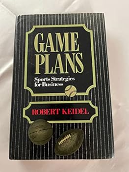 Hardcover Game Plans: Sports Strategies for Business Book