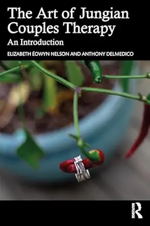 The art of Jungian couples therapy : an introduction /