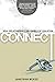 Connect: Real Relationships in a World of Isolation (Youth Specialties (Paperback))