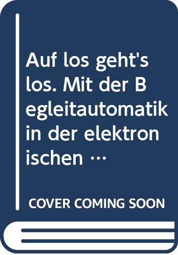 Auf los geht's los: Mit d. Begleitautomatik in d. elektron. Orgel
