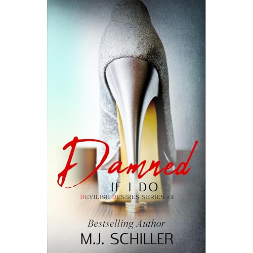 DAMNED IF I DO Audiolibro Por M.J. Schiller arte de portada
