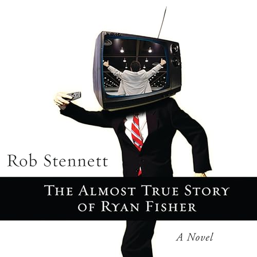 Page de couverture de The Almost True Story of Ryan Fisher