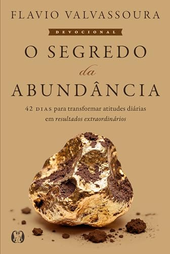 Devocional O segredo da abundância: 42 dias para transformar atit...
