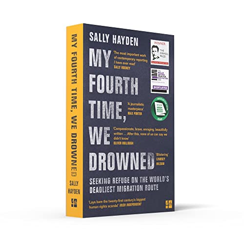 My Fourth Time, We Drowned: Irish Book of the Year, Winner of the Orwell Prize and Shortlisted for t