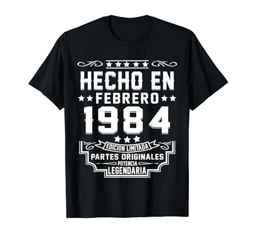 Hecho En Febrero 1984 Partes Originales Cumpleaños 40 Años Camiseta