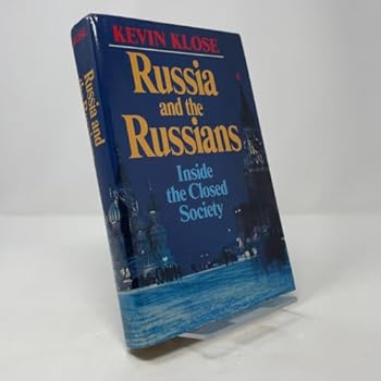 Hardcover Russia and the Russians: Inside the Closed Society Book