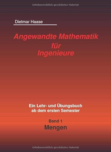 Angewandte Mathematik fuer Ingenieure: Band1: Mengen