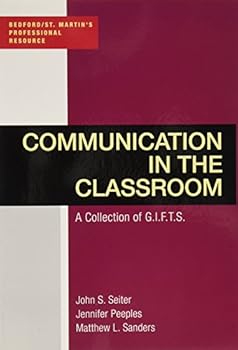 Paperback Communication in the Classroom: A Collection of Gifts Book