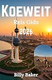 Koeweit Reis Gids 2026