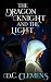 The Dragon Knight and the Light (The Dragon Knight Series Book 5)