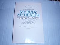 My Body, My Health: The Concerned Woman's Book of Gynecology 0553341065 Book Cover
