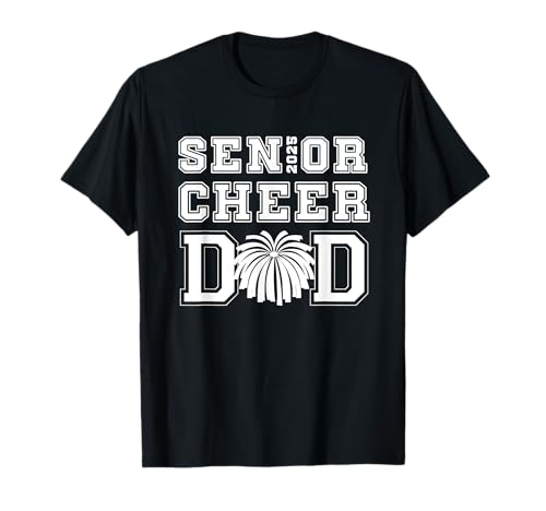 Senior Cheerleader Dad Cheer Class Of 2025 Graduación Hombres Camiseta