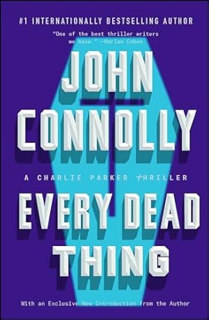 Book cover Every Dead Thing: A Charlie Parker Thriller