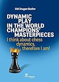 informatore fitopatologico  Dragan Barlov: Dynamic Play in the World Champions` Masterpieces