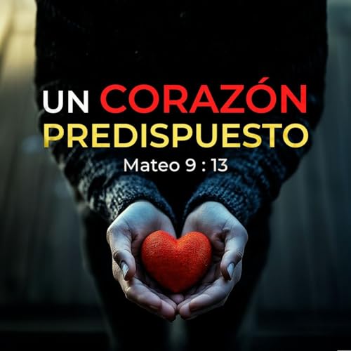 Un corazón predispuesto
