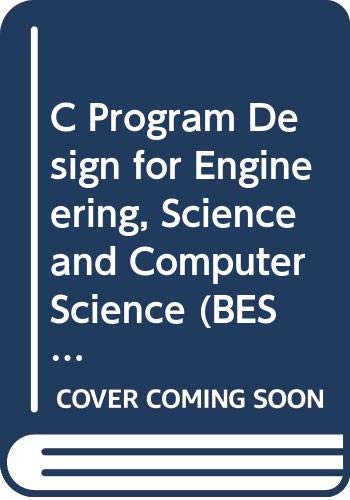 Amazon.com: C Program Design for Engineering, Science and Computer ...