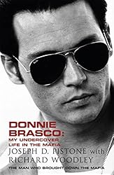 Donnie Brasco: My Undercover Life in the Mafia