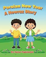 Persian New Year: A Nowruz Story B0CXN224P1 Book Cover