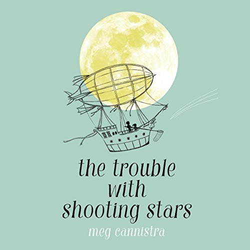 The Trouble with Shooting Stars by Meg Cannistra episode artwork