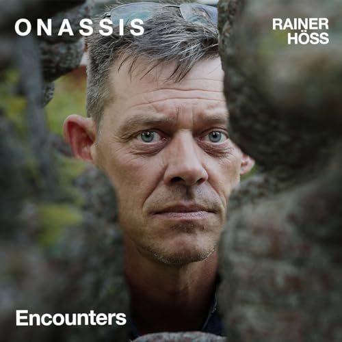 Onassis Encounters: Rainer H&ouml;ss