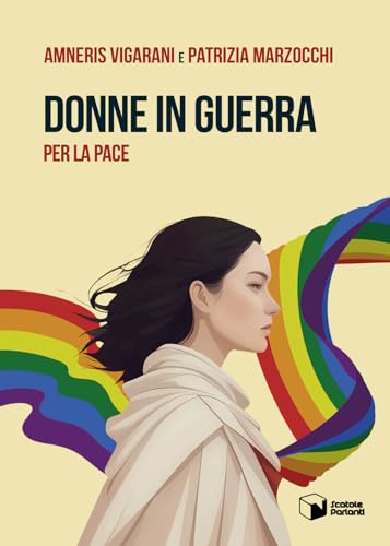 Donne In Guerra Per La Pace