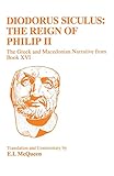 Diodorus Siculus: Philippic Narrative (Classical Studies) (v. 16)