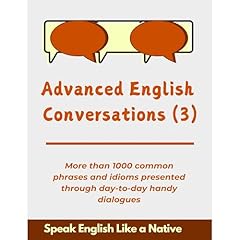 Advanced English Conversations (3); Speak English Like a Native Audiolibro Por Robert Allans, A. Mustafaoglu arte de portada