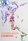 Essenslager Logbuch: Verfolgen Sie Ihr Lebensmittelinventar, Küchen-Tracker, Pantry Log | Checkliste für die Bestandsaufnahme von Lebensmitteln | ... verfolgen Sie Lebensmittel für Trockenwaren.