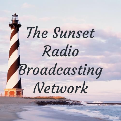 The Sunset Radio Broadcasting Network Podcast cover art
