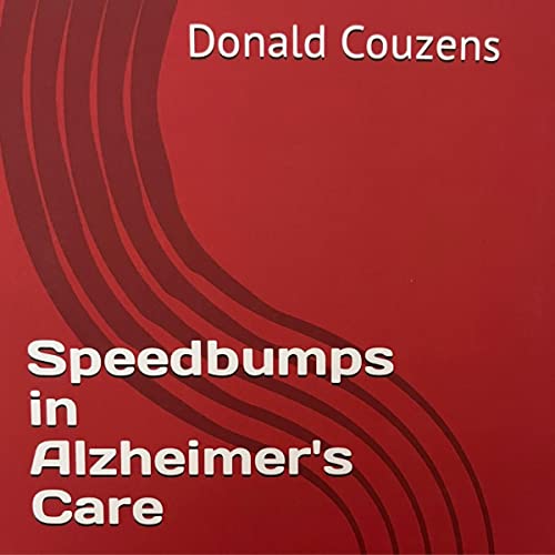 Speedbumps in Alzheimer's Care by Donald Couzens episode artwork