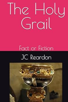 The Holy Grail: Fact or Fiction