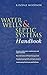 Water Wells and Septic Systems Handbook