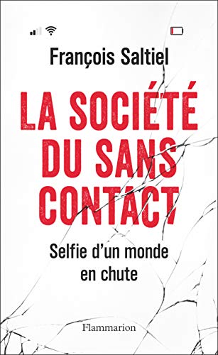 Télécharger La société du sans contact : Les dangers des nouvelles technologies livre En ligne