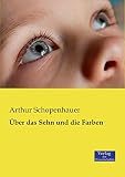 Über das Sehn und die Farben