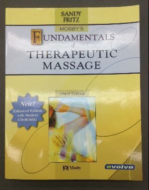 By Sandy Fritz - Mosby's Fundamentals of Therapeutic Massage: 3rd (third) Edition