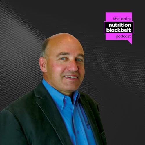 Richard Breunig: How Microbiology is Changing Dairy Nutrition | Ep. 101 cover art