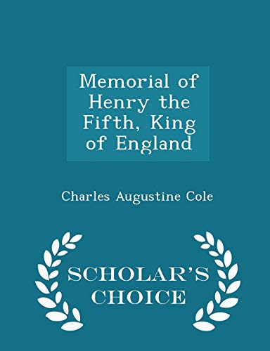 Memorial of Henry the Fifth, King of England - ... 1298089271 Book Cover