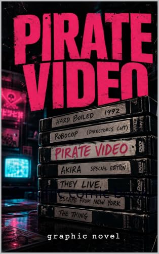 PIRATE VIDEO:issue #1 : Graphic comic book (Pirate Video : the graphic series)
