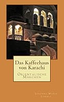 Das Kaffeehaus von Karachi 1481856057 Book Cover