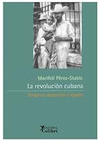 La revolución cubana. Orígenes, desarrollo y legado. 8492355018 Book Cover