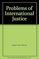 Problems Of International Justice 0813303931 Book Cover