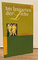 Im Irrgarten der Liebe. Dreiecksbeziehungen und andere Paarkonflikte. 378312056X Book Cover