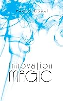 Innovation magic 1482845148 Book Cover